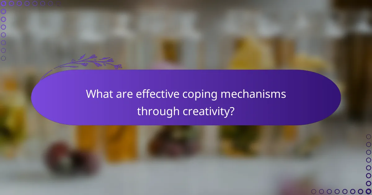 What are effective coping mechanisms through creativity?